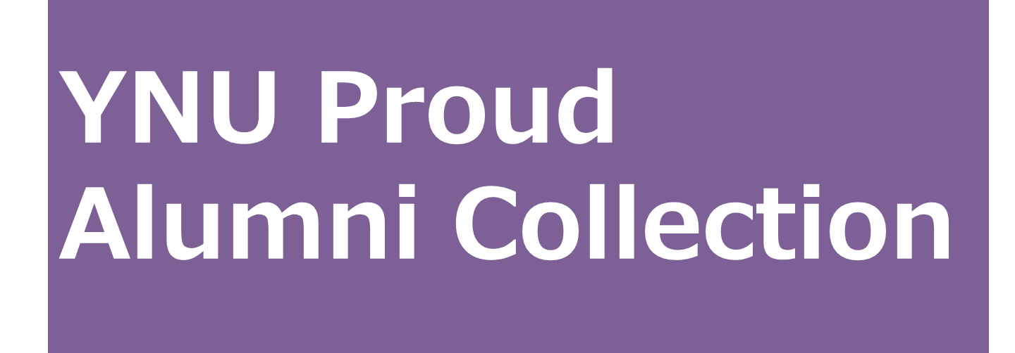 YNU Proud Alumni Collection